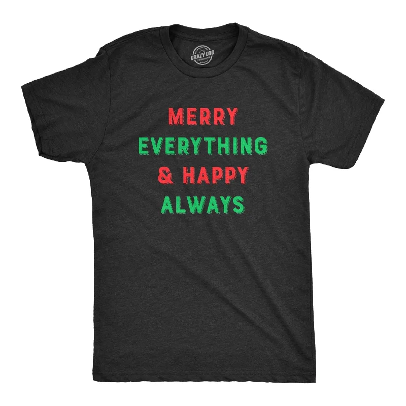 Custom T-Shirts for Casual Outfits-Merry Everything And Happy Always Men's T Shirt