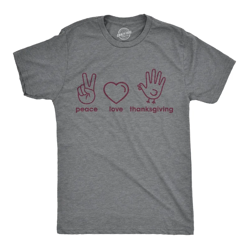 Custom T-Shirts with Designs-Peace Love Thanksgiving Men's T Shirt