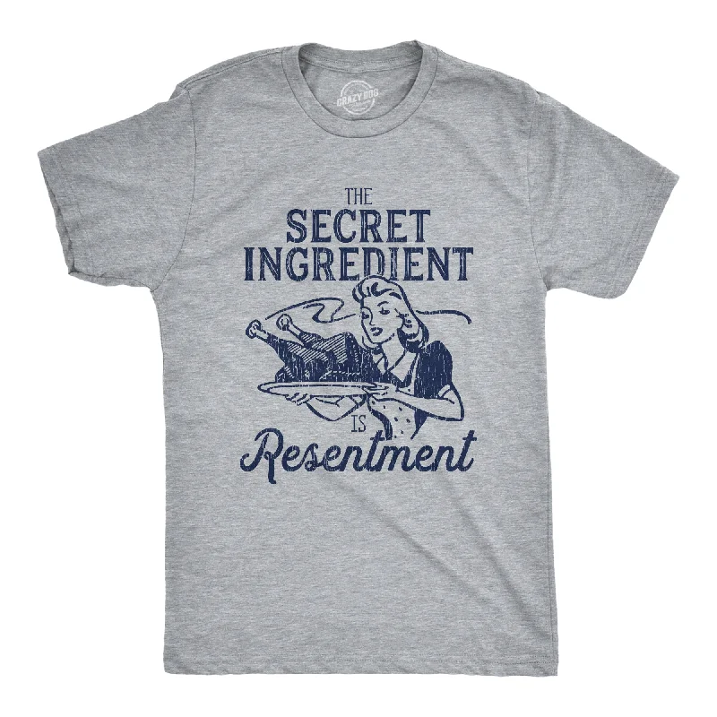 Custom T-Shirts for Hiking Adventures-The Secret Ingredient Is Resentment Men's T Shirt