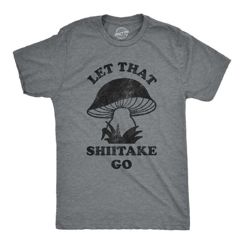 Custom T-Shirts for Outdoor Picnics-Let That Shiitake Go Men's T Shirt