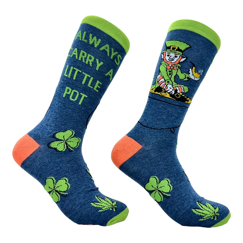 Custom Cold Weather Socks-Mens Funny Socks I Always Carry A Little Pot St Patricks Day Sock For Men