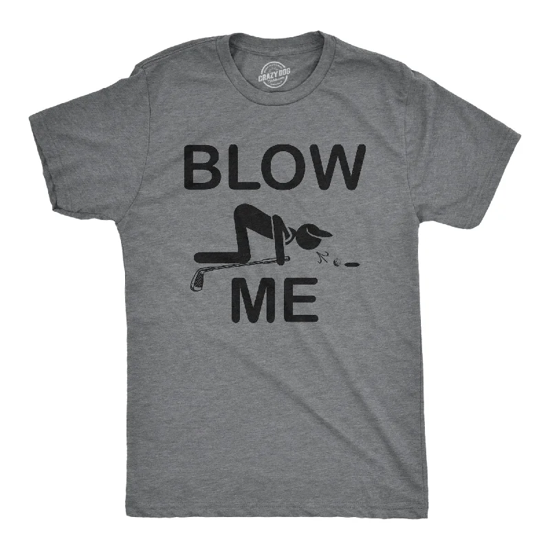 Custom T-Shirts for Dressy Looks-Blow Me Golf Men's T Shirt