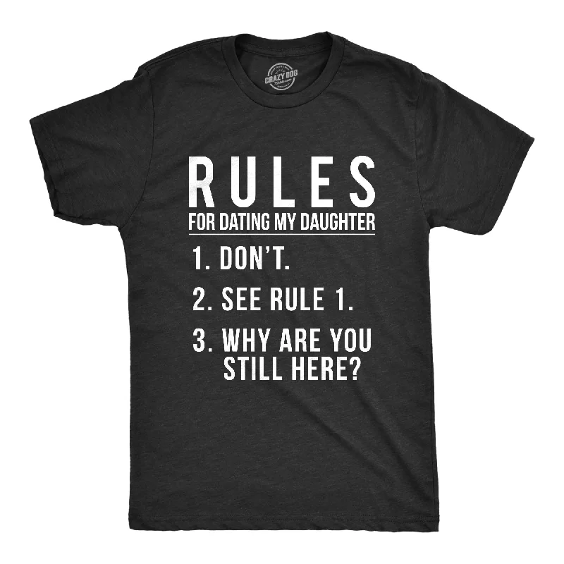 Custom T-Shirts with Embroidery-Rules For Dating My Daughter Men's T Shirt