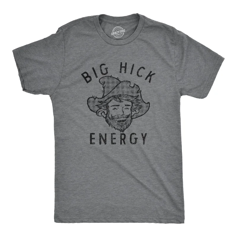 Custom T-Shirts with Motivational Sayings-Big Hick Energy Men's T Shirt