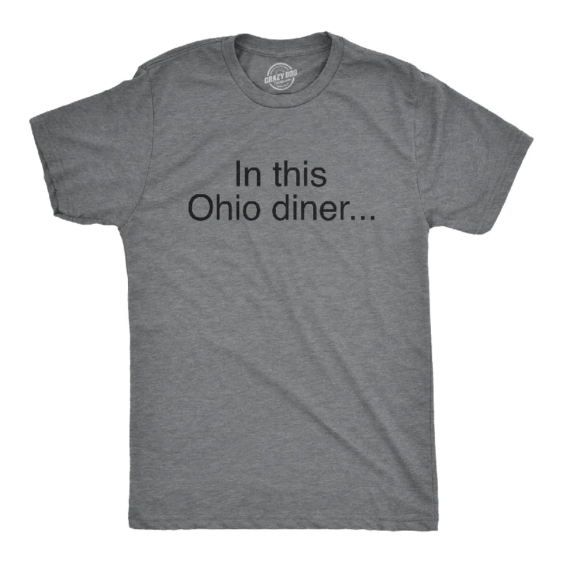 Custom T-Shirts for Cycling-In This Ohio Diner Men's T Shirt