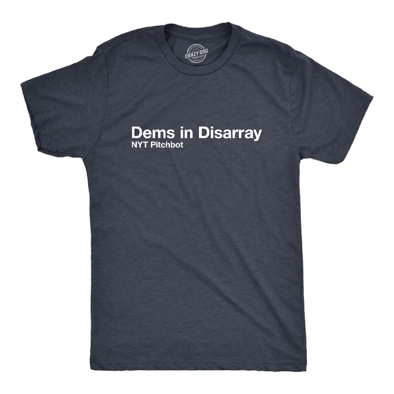 Custom T-Shirts with Logos-Dems In Disarray Men's T Shirt