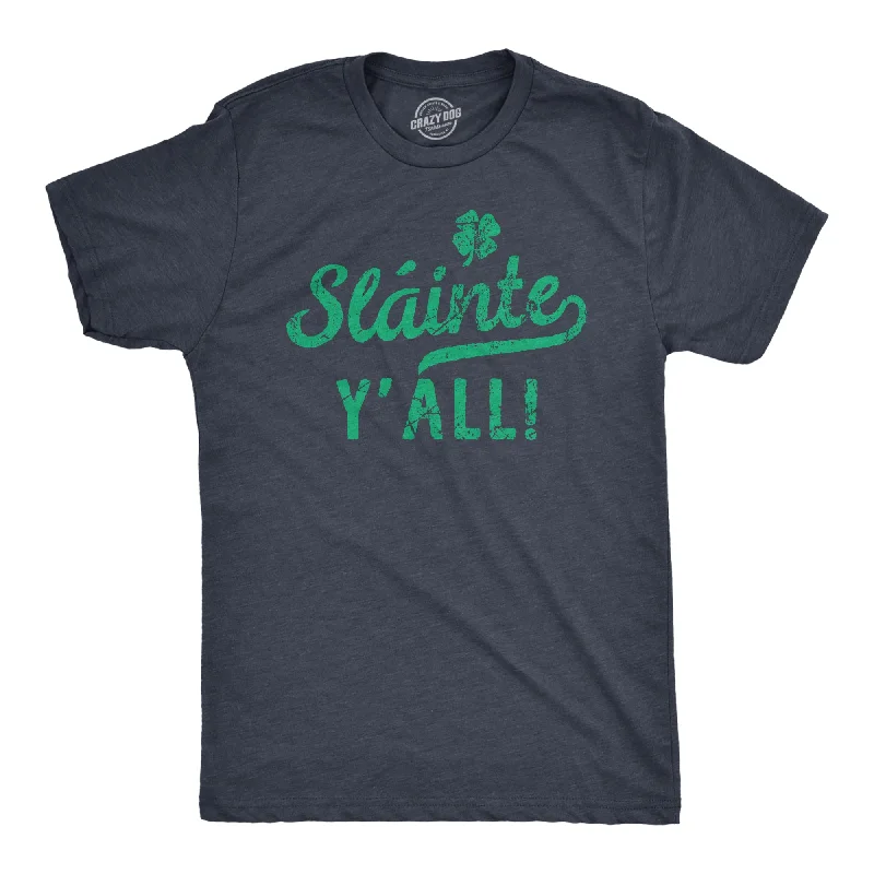 Custom T-Shirts with Positive Messages-Slainte Yall Men's T Shirt