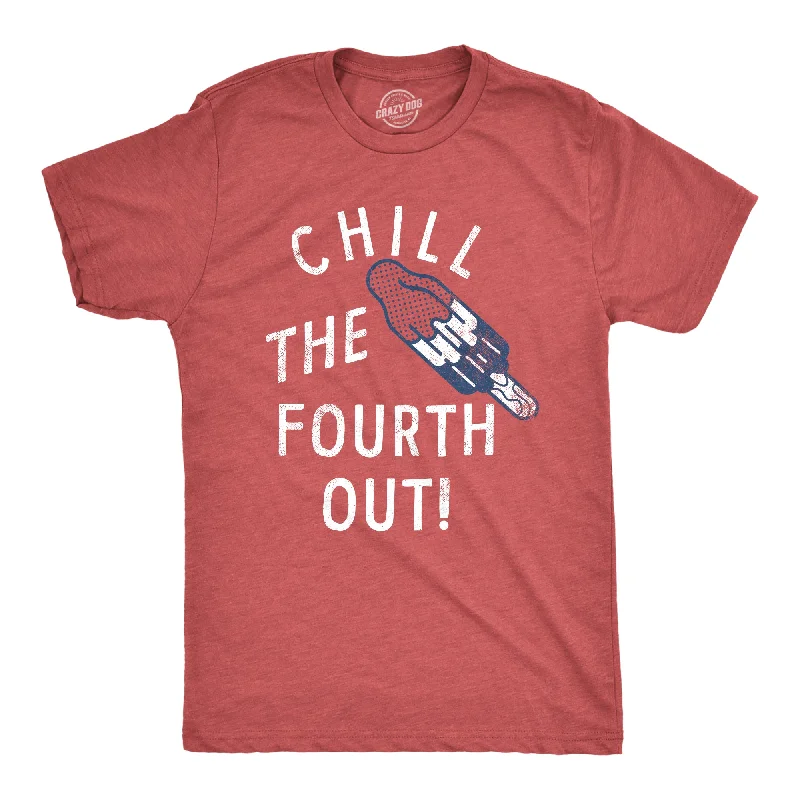 Custom T-Shirts with Stretchy Fabric-Chill The Fourth Out Men's T Shirt