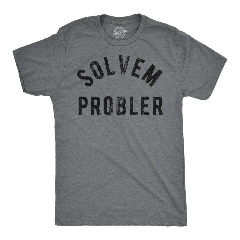 Custom T-Shirts for Conferences-Solvem Probler Men's T Shirt