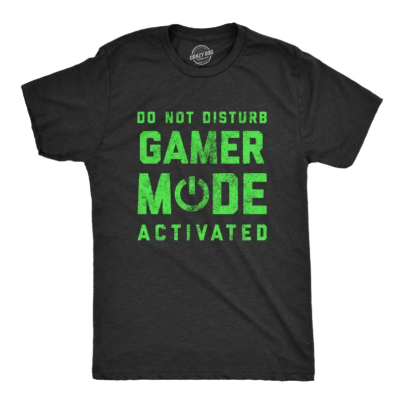 Custom T-Shirts for Business Promotion-Do Not Disturb Gamer Mode Activated Men's T Shirt