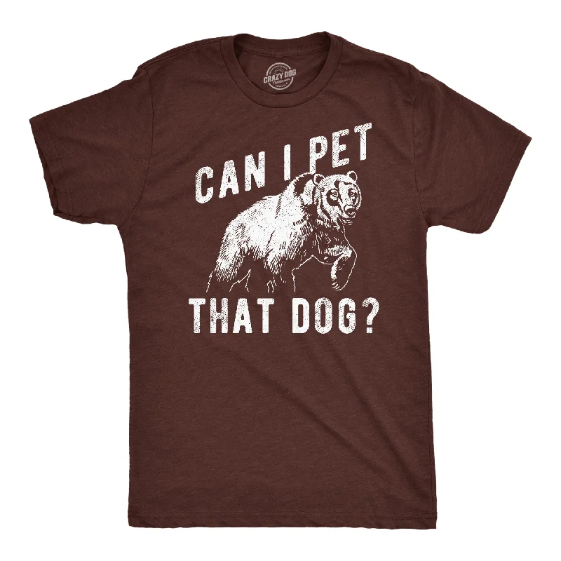 Custom T-Shirts with Relaxed Fit-Can I Pet That Dog Bear Men's T Shirt