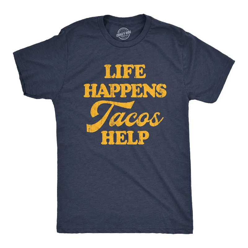 Custom T-Shirts for Runners-Life Happens Tacos Help Men's T Shirt