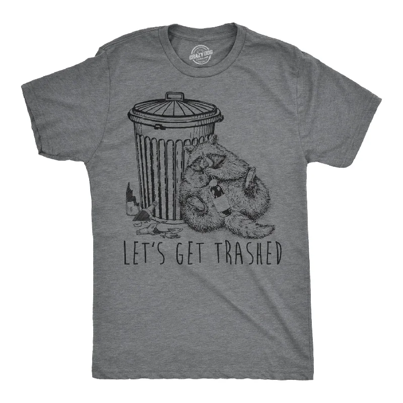 Custom T-Shirts with Celebrity Quotes-Let's Get Trashed Men's T Shirt