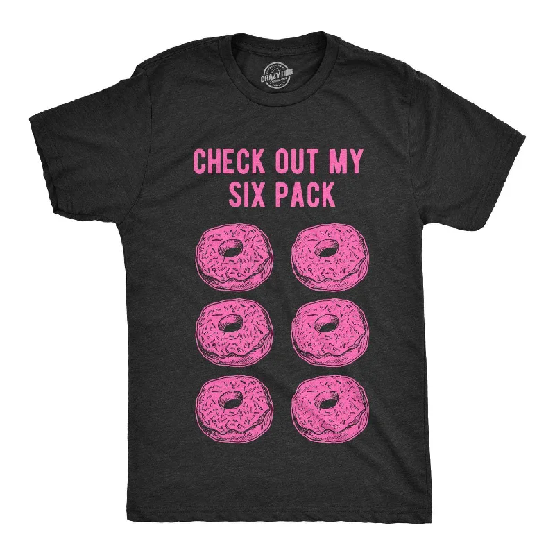 Custom T-Shirts with Abstract Art-Check Out My Six Pack Donuts Men's T Shirt