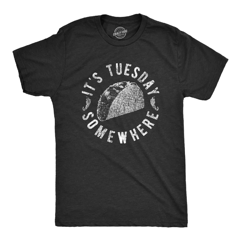 Custom T-Shirts with Quotes-It's Tuesday Somewhere Men's T Shirt