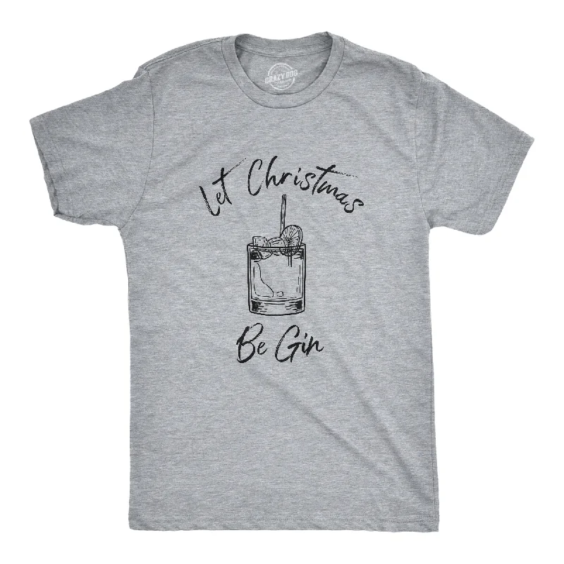 Custom T-Shirts for Basketball Fans-Let Christmas Be Gin Men's T Shirt