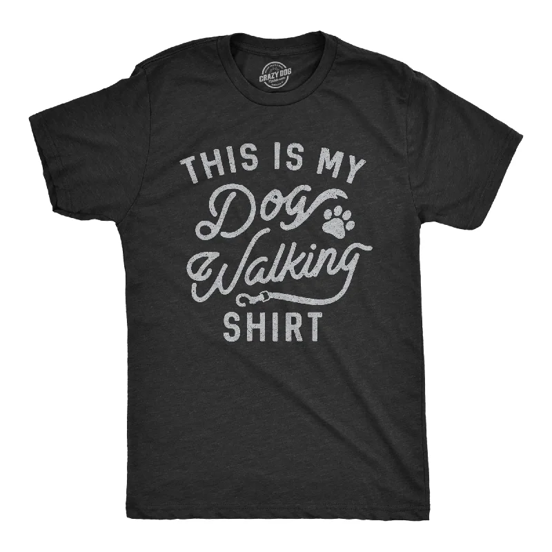 Custom T-Shirts for Personalized Apparel-This Is My Dog Walking Shirt Men's T Shirt