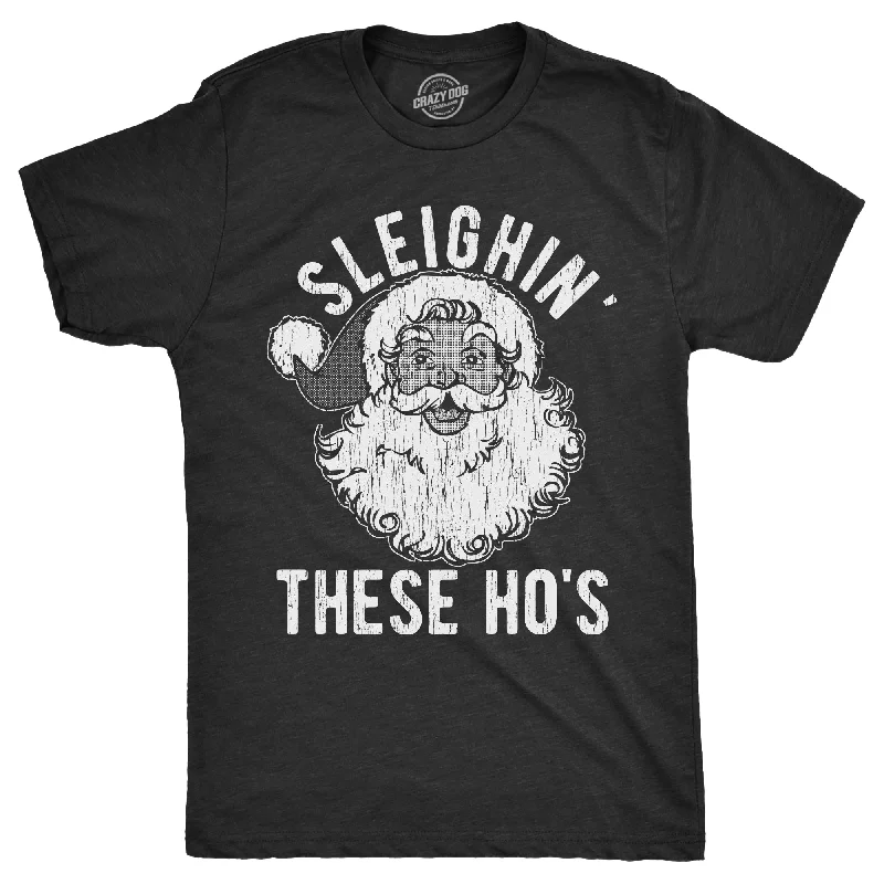 Personalized T-Shirts with Names-Sleighin These Hos Men's T Shirt