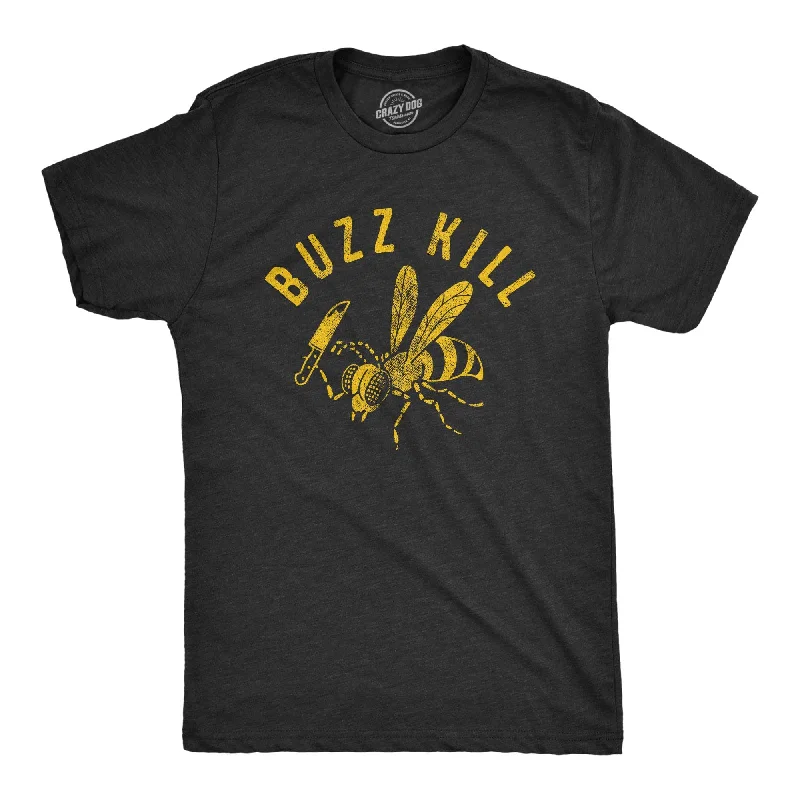 Custom T-Shirts for Fashionable Style-Buzz Kill Men's T Shirt