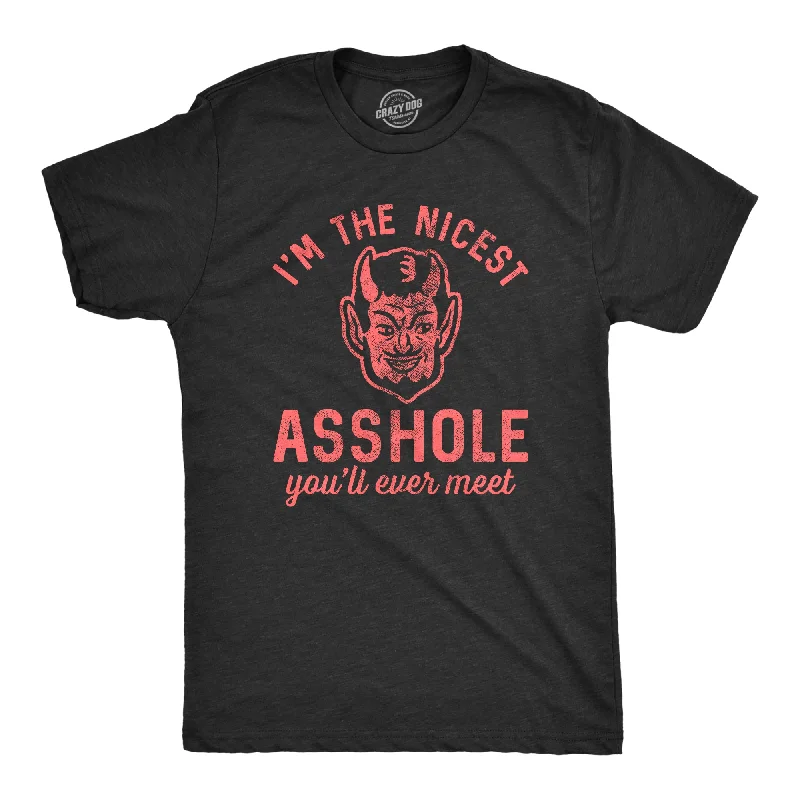 Custom T-Shirts for Rugby Fans-I'm The Nicest Asshole You'll Ever Meet Men's T Shirt