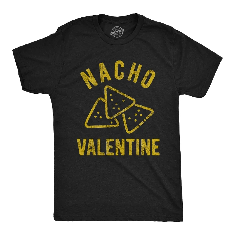 Custom T-Shirts for Warm Weather-Nacho Valentine Men's T Shirt