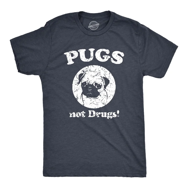 Custom T-Shirts for Hiking Adventures-Pugs Not Drugs Men's T Shirt