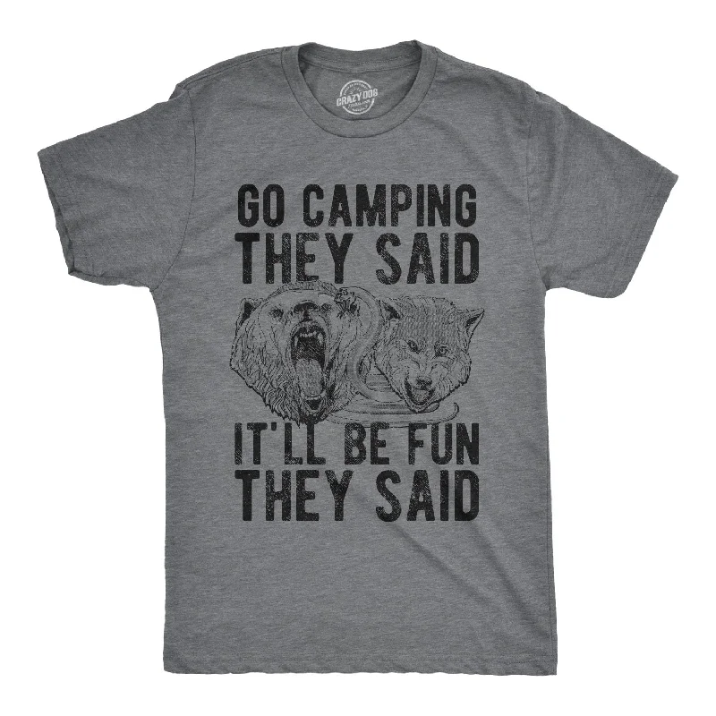 Custom Graphic T-Shirts-Go Camping They Said Men's T Shirt