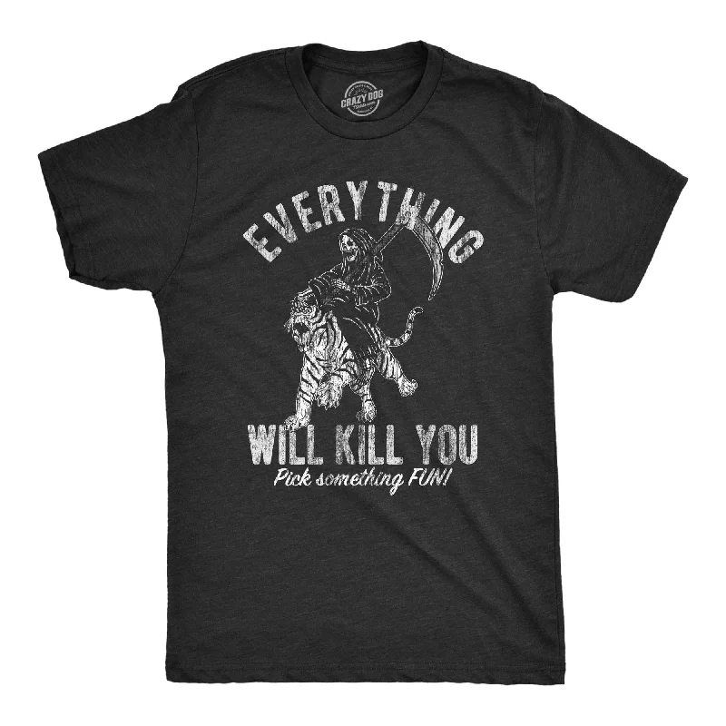 Custom T-Shirts for CrossFit Training-Everything Will Kill You Men's T Shirt