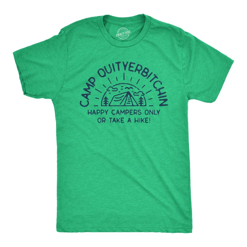 Custom T-Shirts for Cold Weather-Camp Quityerbitchin Men's T Shirt