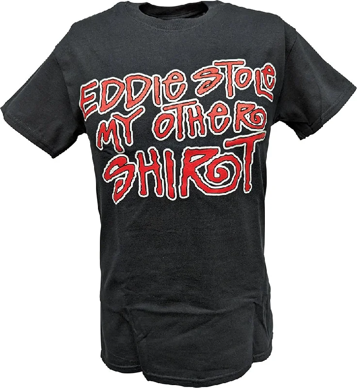 Custom T-Shirts with Cool Designs-Eddie Guerrero Stole My Shirt License to Steal T-shirt