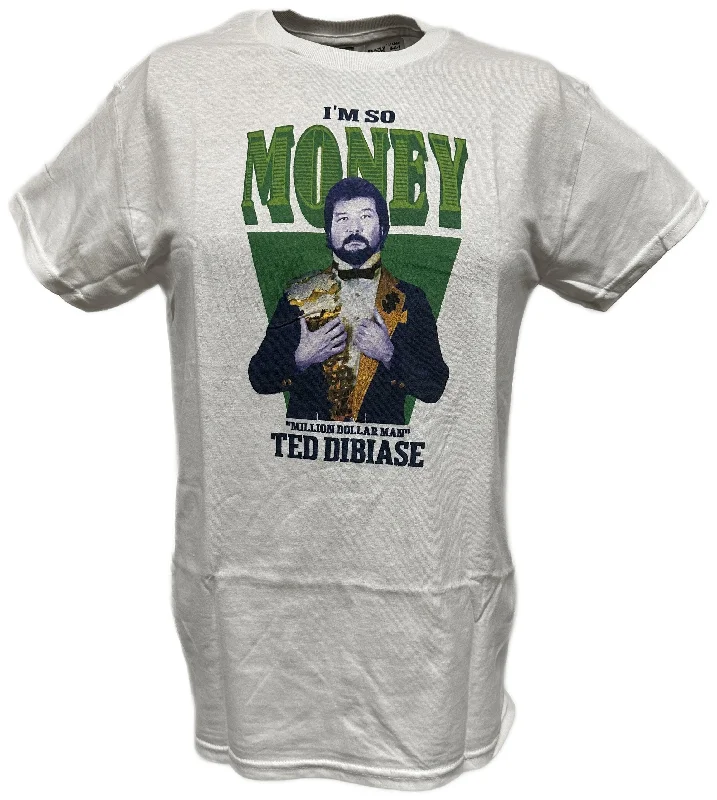 Custom T-Shirts for Graphic Designers-I'm So Money Million Dollar Man Ted Dibiase WWE Legends Mens White T-shirt