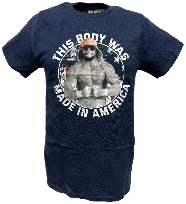 Custom T-Shirts for Band Fans-Macho Man Randy Savage This Body Made In America WWE Mens T-shirt