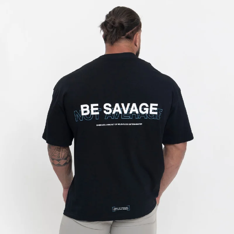 Custom T-Shirts for Slim Fit-Be Savage T-Shirt